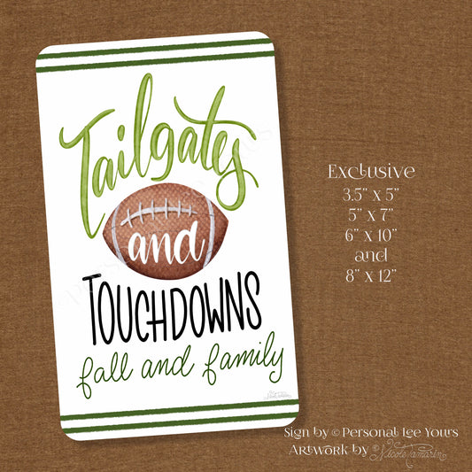Nicole Tamarin Exclusive Sign * Tailgates And Touchdowns * Vertical * 4 Sizes * Lightweight Metal