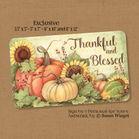 Susan Winget Exclusive Sign * Thankful And Blessed * Horizontal * 4 Sizes * Lightweight Metal