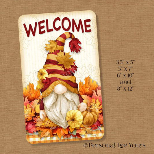 Wreath Sign * Welcome Fall Gnome * Vertical * 4 Sizes * Lightweight Metal