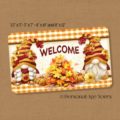 Wreath Sign * Welcome Fall Gnome * Horizontal * 4 Sizes * Lightweight Metal