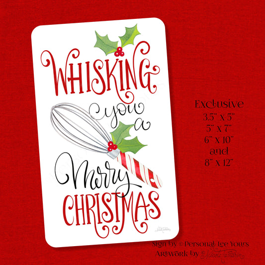 Nicole Tamarin Exclusive Sign * Whisking You A Merry Christmas * Vertical * 4 Sizes * Lightweight Metal