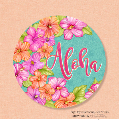 Nicole Tamarin Exclusive Sign * Tropical * Aloha * Round * Lightweight Metal