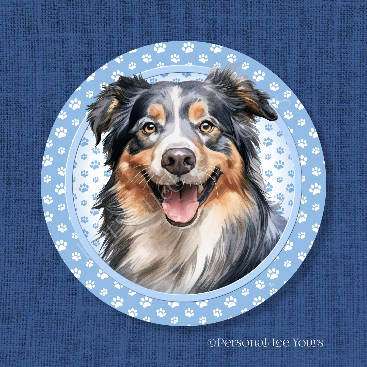 Dog Breed Wreath Sign * Australian Shepherd * Round * Lightweight Metal