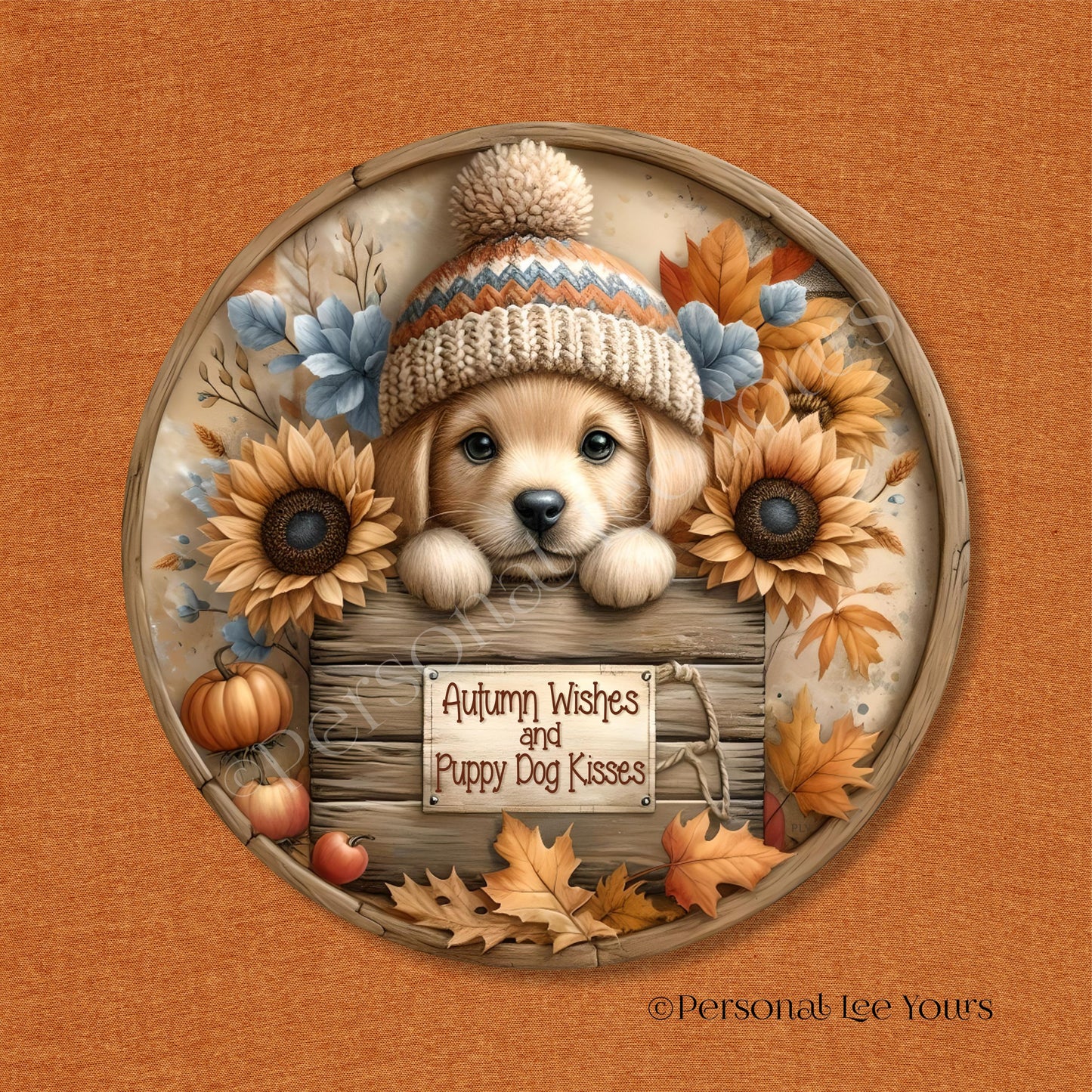 Wreath Sign * Autumn Wishes And Puppy Dog Kisses * Round * Lightweight Metal