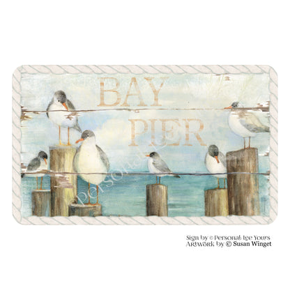 Susan Winget Exclusive Sign * Coastal Bay Pier * Lightweight Metal