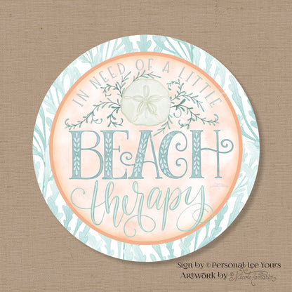 Nicole Tamarin Exclusive Sign * Beach Therapy * Round * Lightweight Metal