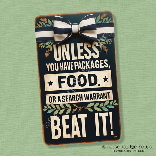Wreath Sign * Beat It * Vertical *  3 Sizes * Lightweight Metal