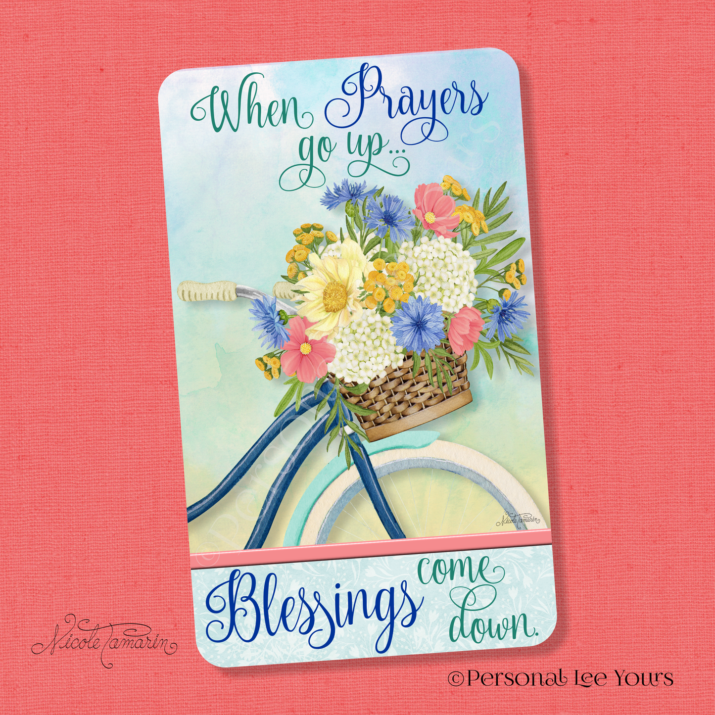 Nicole Tamarin Exclusive Sign * Beautiful Day, Prayers/Blessings * Vertical * 4 Sizes * Lightweight Metal