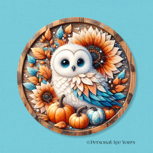 Fall Wreath Sign * Beautiful Fall Owl *  Round * Lightweight Metal