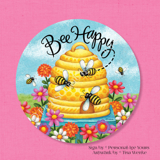 Tina Wenke Exclusive Sign * Bee Happy Hive * Round * Lightweight Metal