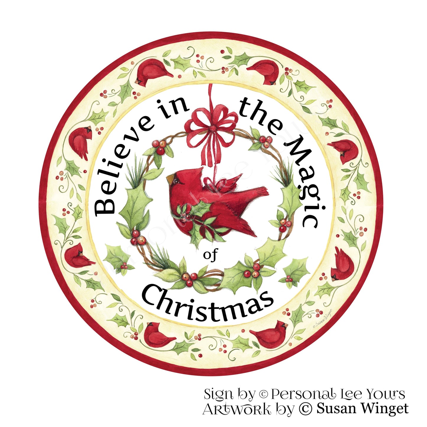 Susan Winget Exclusive Sign * Believe In The Magic Of Christmas * Round * Lightweight Metal