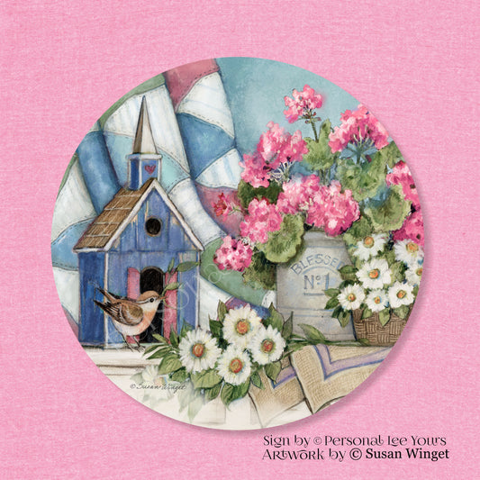 Susan Winget Exclusive Sign * Birdhouse And The Pink Geraniums * Round * Lightweight Metal