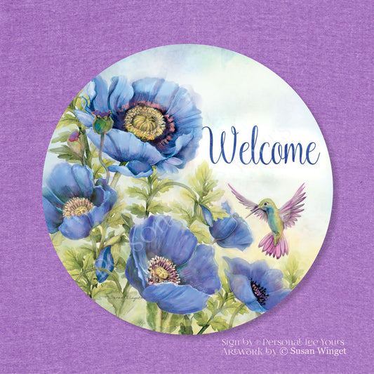 Susan Winget Exclusive Sign * Blue Poppy Welcome * Round * Lightweight Metal