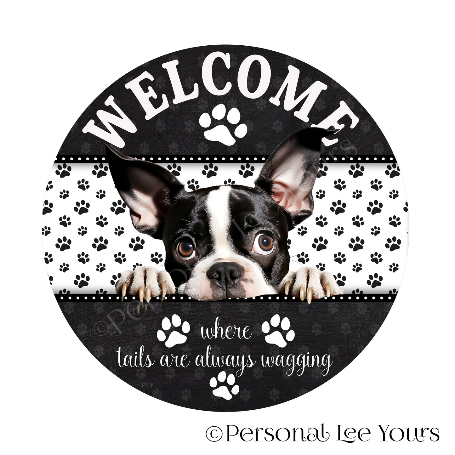 Peeking Pups Wreath Sign * Boston Terrier *  Round * Lightweight Metal