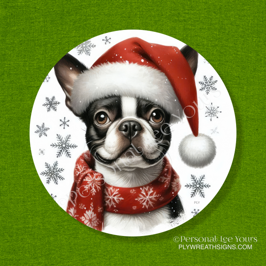 Holiday Wreath Sign * Boston Terrier Christmas * Round * Lightweight Metal