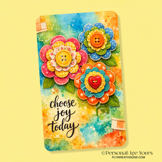 Wreath Sign * Choose Joy Today * Vertical *  3 Sizes * Lightweight Metal