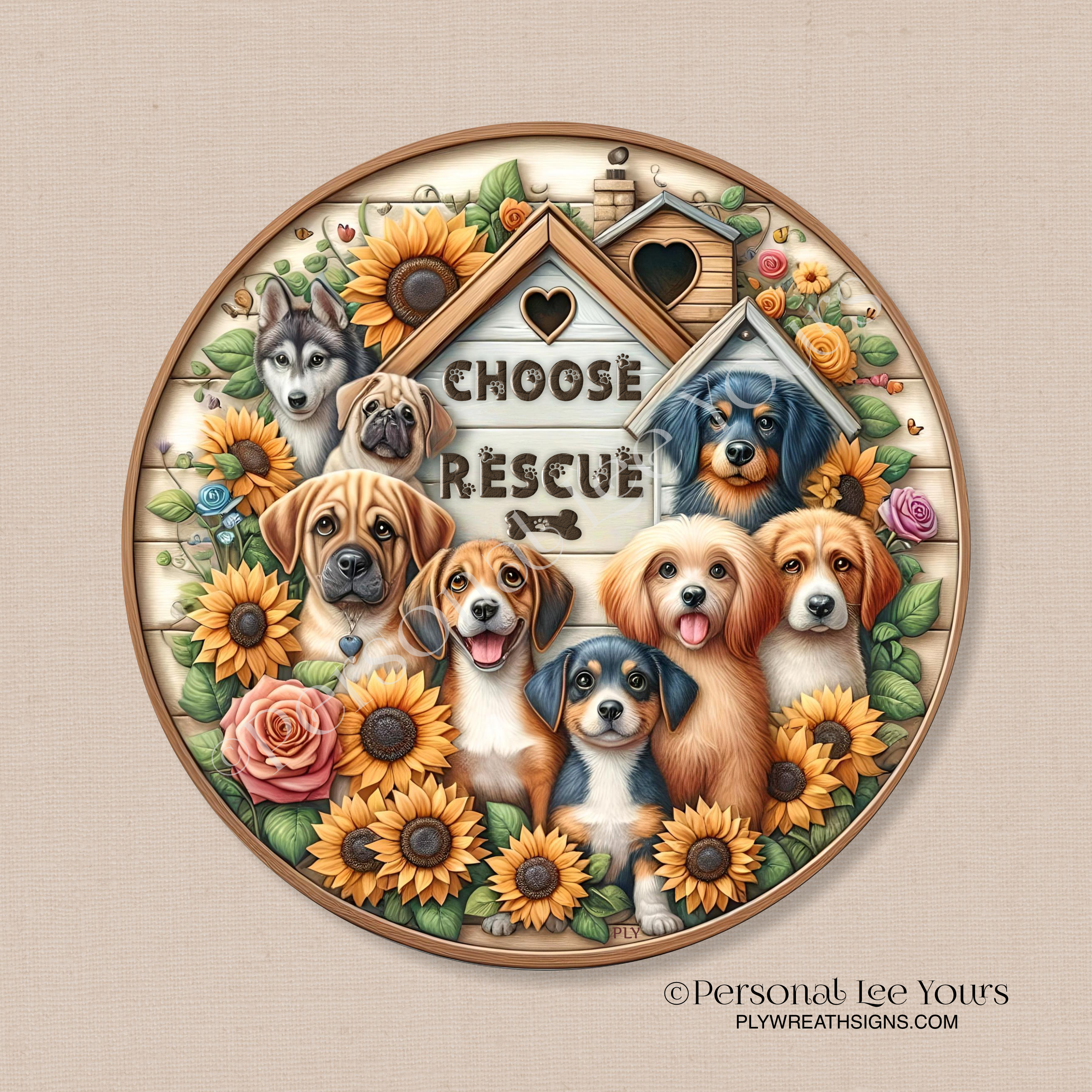 Personal Lee Yours Wreath Signs, Choose Rescue, Round