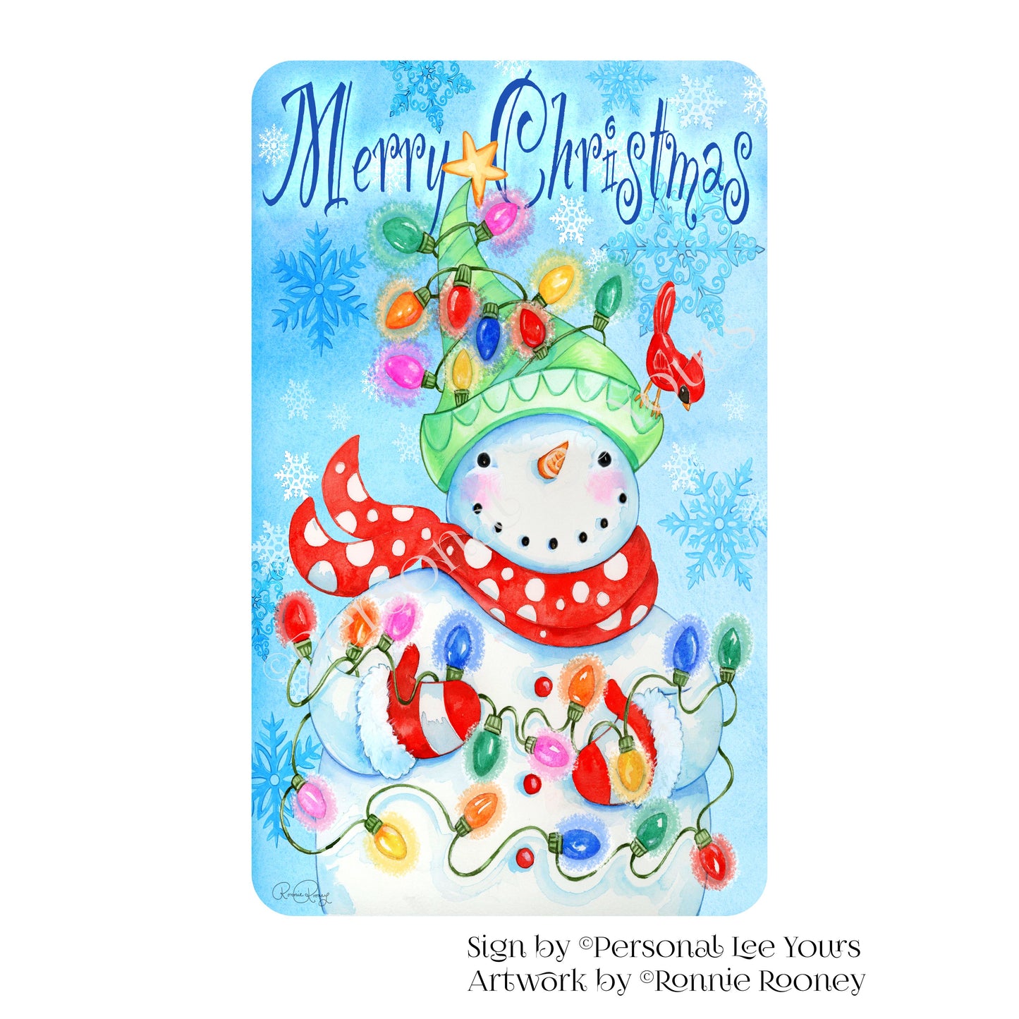 Ronnie Rooney Exclusive Sign * Christmas Lights Snowman * Vertical * 4 Sizes * Lightweight Metal