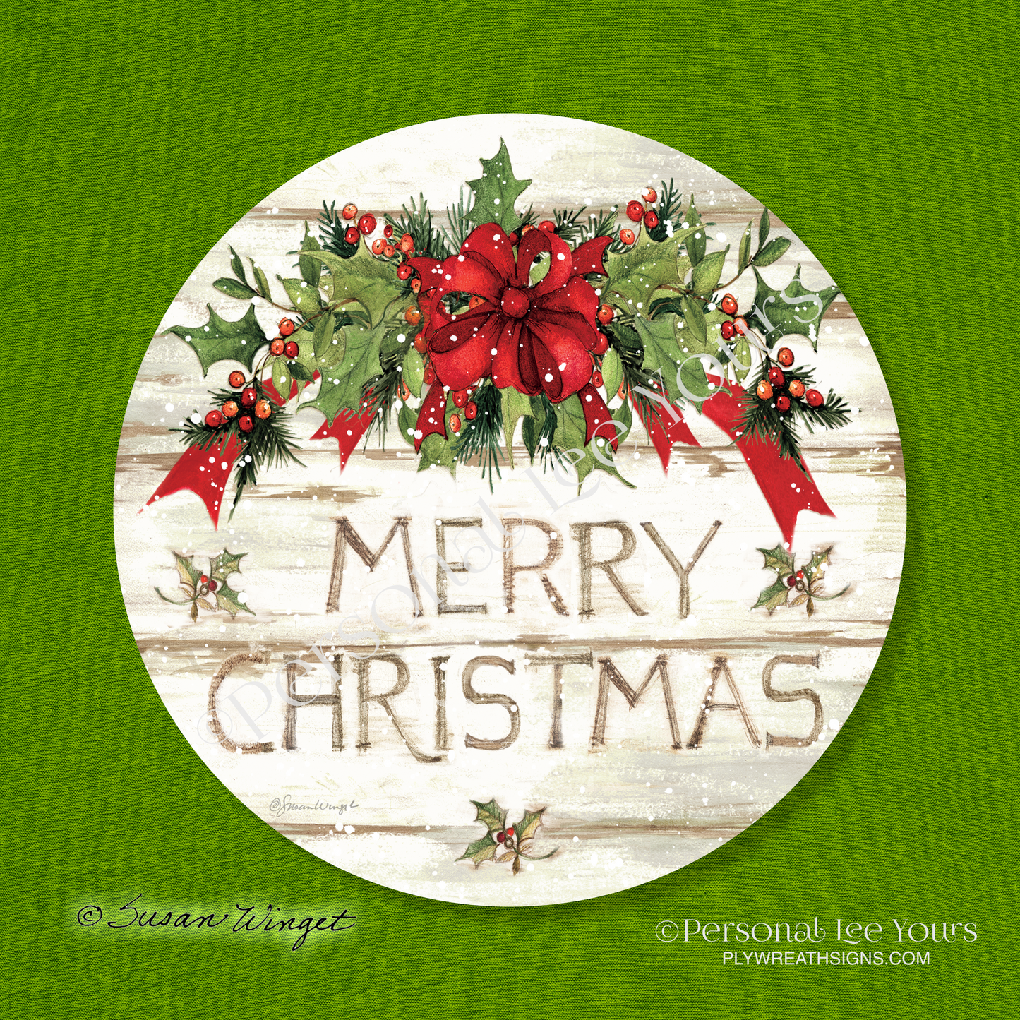 Susan Winget Exclusive Sign * Christmas Wishes, Holly * Round * Lightweight Metal