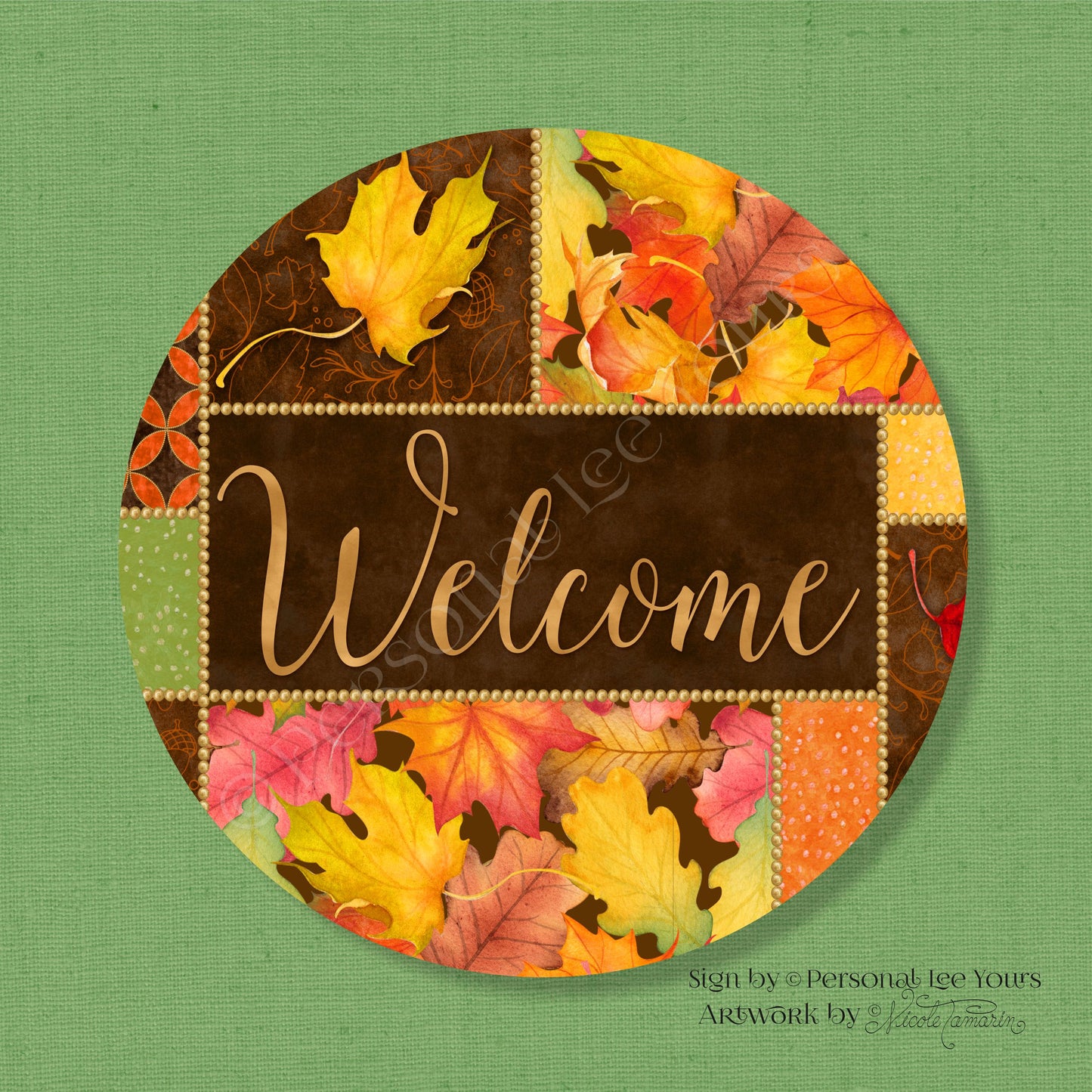 Nicole Tamarin Exclusive Sign * Colors Of Autumn Welcome * Round * Lightweight Metal