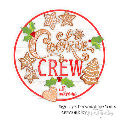 Nicole Tamarin Exclusive Sign * Cookie Crew All Welcome * Round * Lightweight Metal