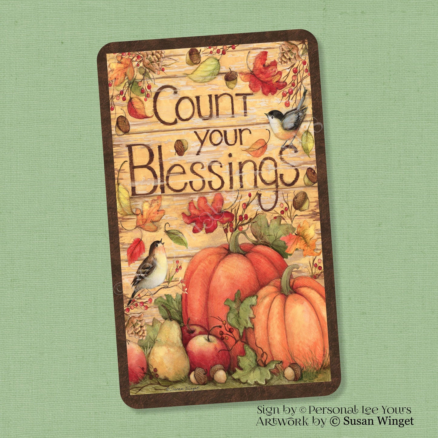 Susan Winget Exclusive Sign * Fall * Count Your Blessings * Vertical * 4 Sizes * Lightweight Metal