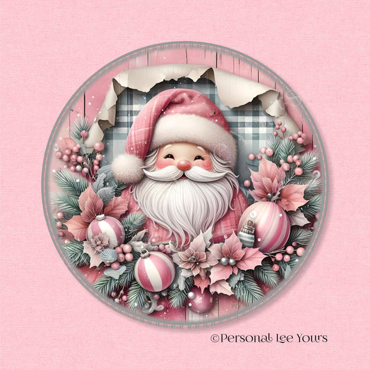 Holiday Wreath Sign * Cute Santa In Pink * Round * Lightweight Metal