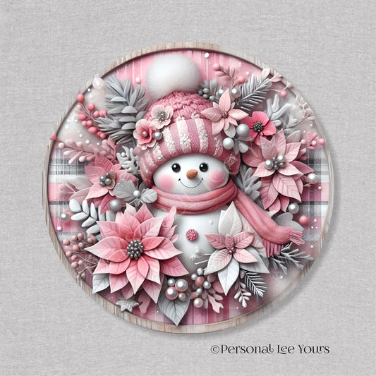 Holiday/Winter Wreath Sign * Cute Snowman In Pink * Round * Lightweight Metal