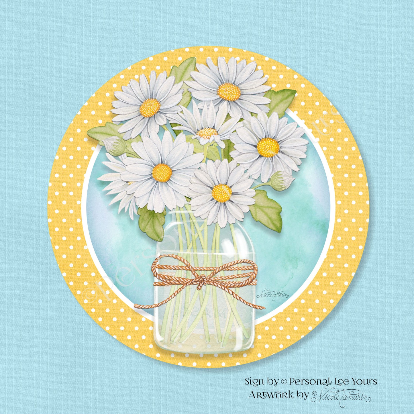 Nicole Tamarin Exclusive Sign * Delightful Daisies No Wording * Round * Lightweight Metal