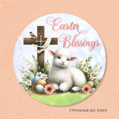 Wreath Sign * Easter Blessings Lamb * Round * Lightweight Metal