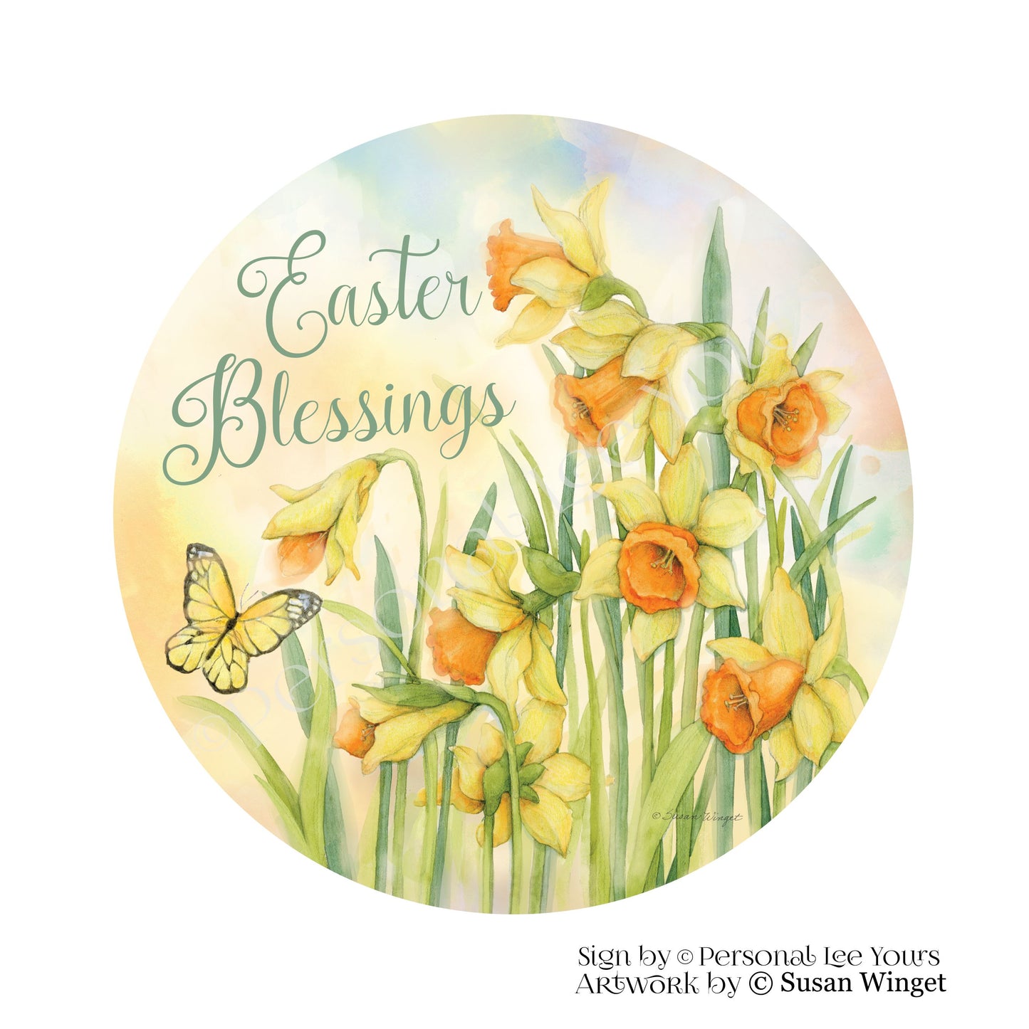 Susan Winget Exclusive Sign * Easter Blessings Daffodils * Round * Lightweight Metal