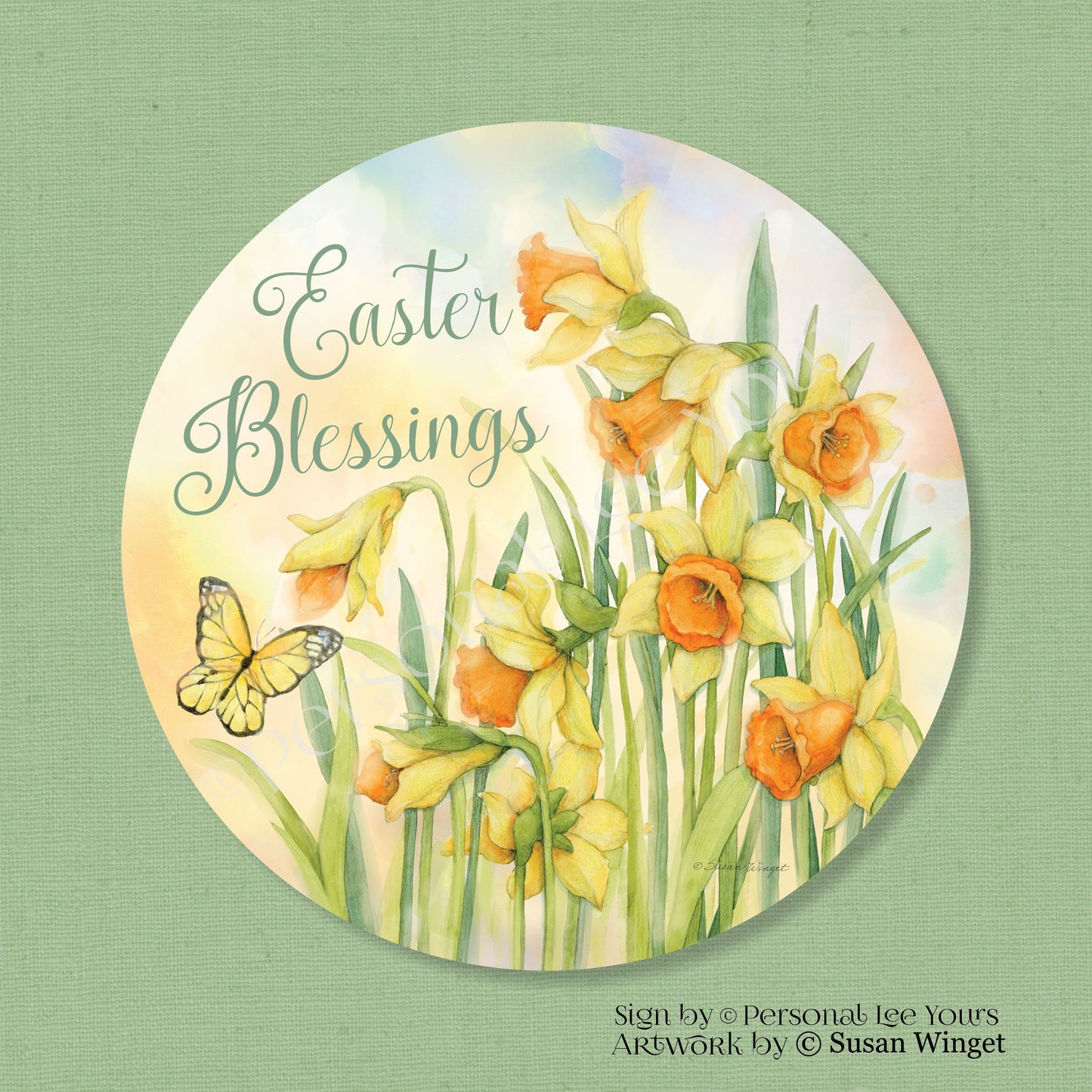 Susan Winget Exclusive Sign * Easter Blessings Daffodils * Round * Lightweight Metal