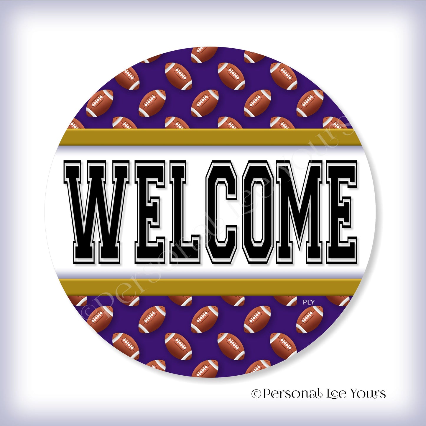 Simple Welcome Wreath Sign * Football, Baltimore Purple and Gold * Round * Lightweight Metal