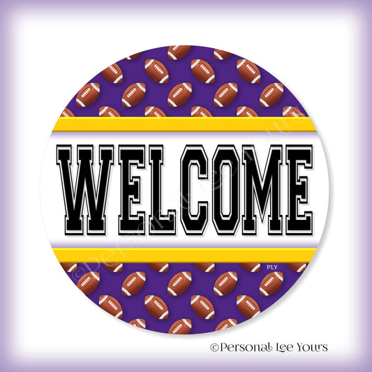 Simple Welcome Wreath Sign * Football, Minnesota Purple and Gold * Round * Lightweight Metal