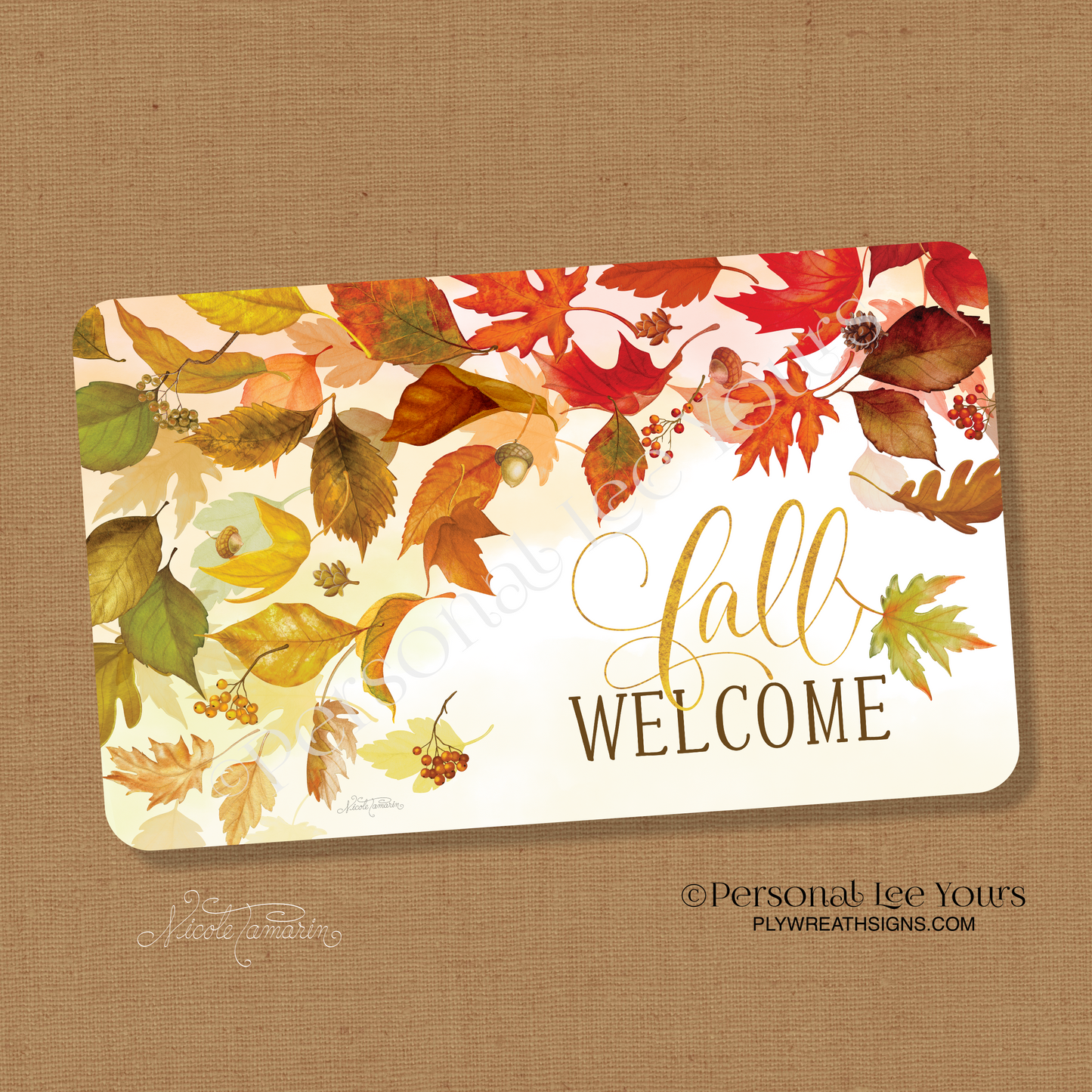 Nicole Tamarin Exclusive Sign * Fall Welcome * Horizontal * 4 Sizes * Lightweight Metal