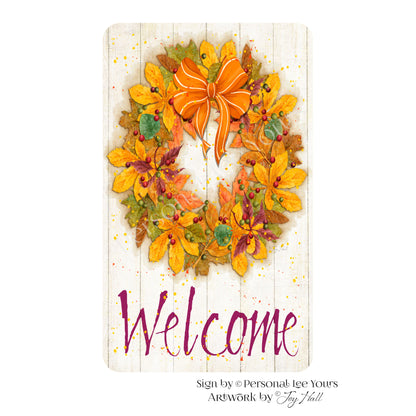 Joy Hall Exclusive Sign * Fall Welcome Wreath * Vertical * 4 Sizes * Lightweight Metal