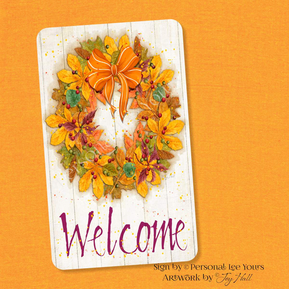 Joy Hall Exclusive Sign * Fall Welcome Wreath * Vertical * 3 Sizes * Lightweight Metal