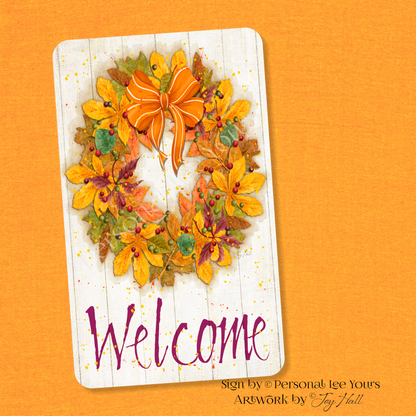 Joy Hall Exclusive Sign * Fall Welcome Wreath * Vertical * 3 Sizes * Lightweight Metal