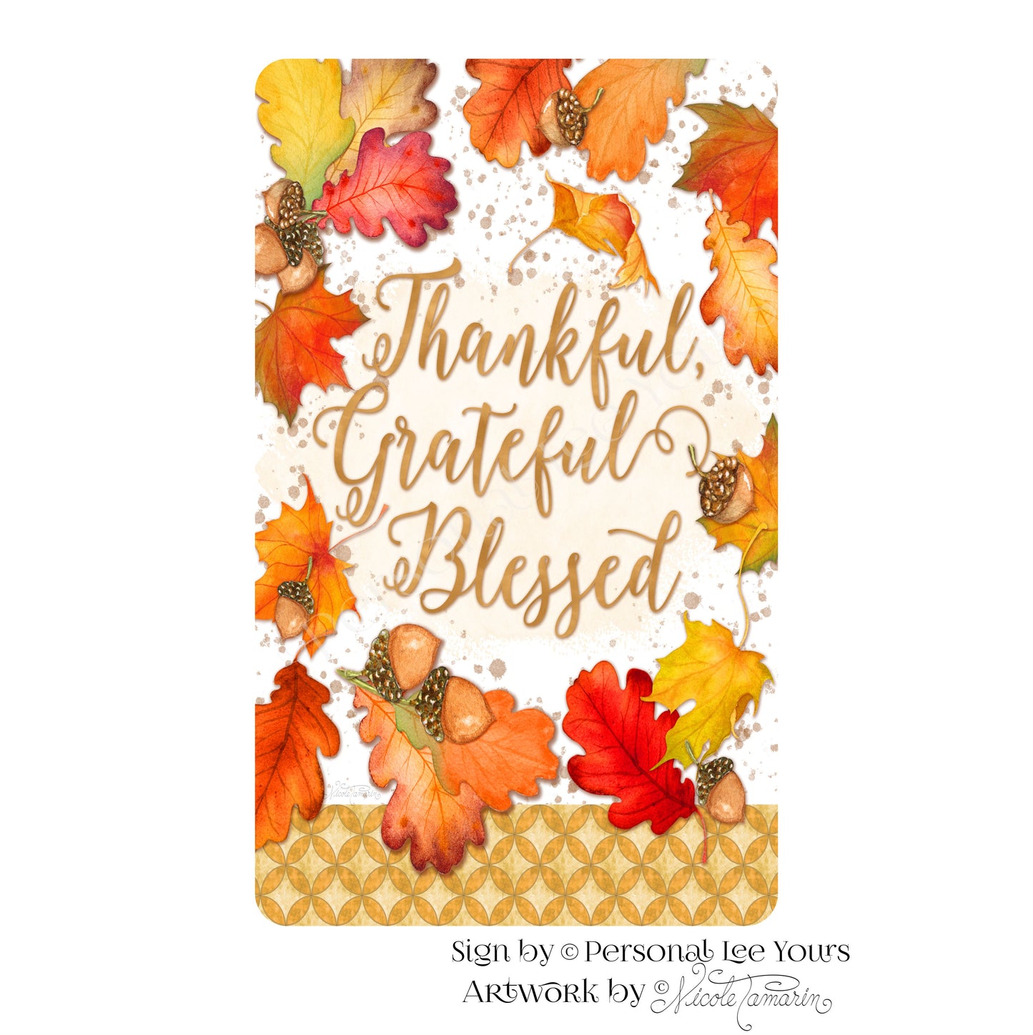 Nicole Tamarin Exclusive Sign * Falling Leaves, Thankful, Grateful, Blessed * Vertical * 4 Sizes * Lightweight Metal