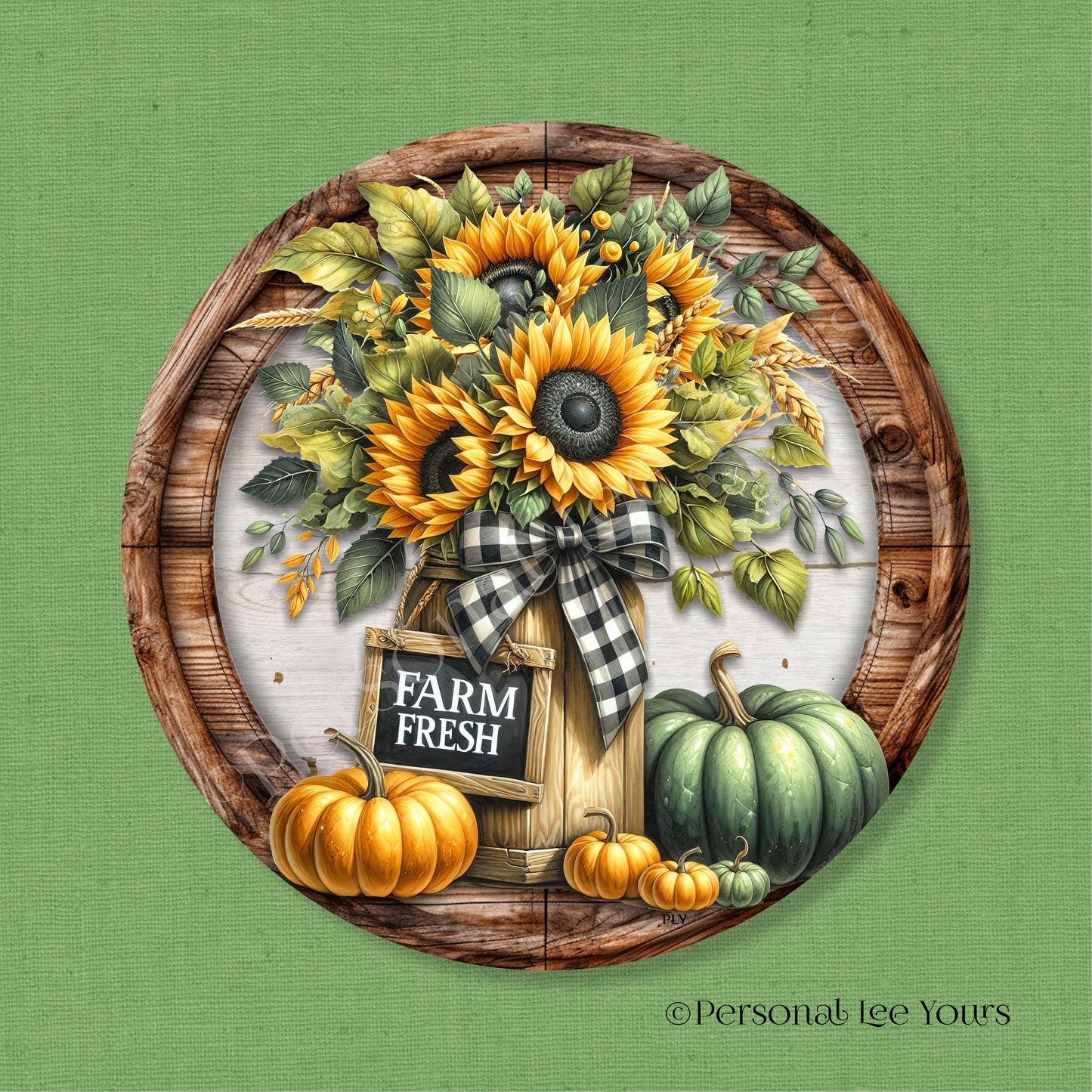 Wreath Sign * Farm Fresh Sunflowers * Round * Lightweight Metal