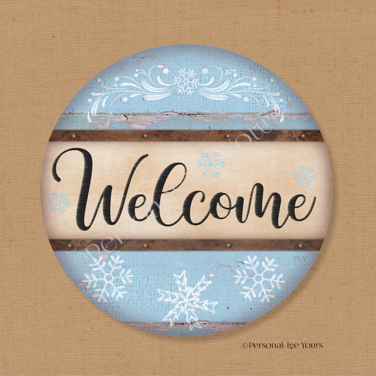 Wreath Sign * Farmhouse Winter Welcome * Round * Lightweight Metal