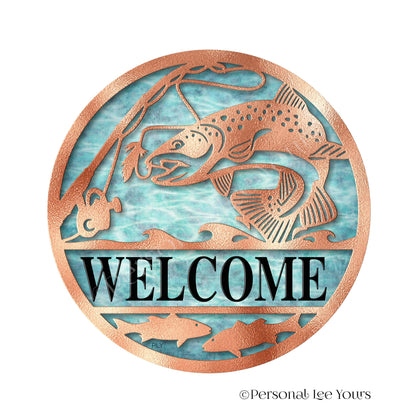 Wreath Sign * Fly Fishing Welcome * Round * Lightweight Metal