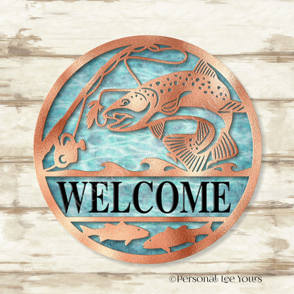 Wreath Sign * Fly Fishing Welcome * Round * Lightweight Metal