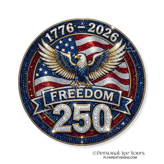 Wreath Sign * Freedom Eagle 250th Anniversary * Round * Lightweight Metal