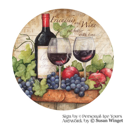 Susan Winget Exclusive Sign * Friendship and Wine * Round * Lightweight Metal