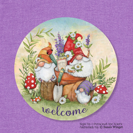 Susan Winget Exclusive Sign * Garden Pots Gnomes * Welcome * Round * Lightweight Metal