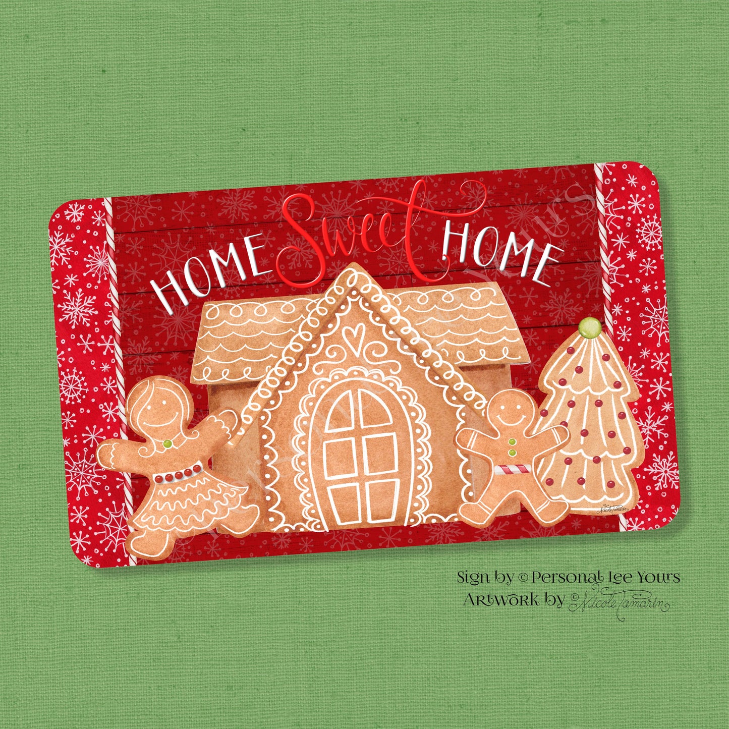 Nicole Tamarin Exclusive Sign * Gingerbread Home Sweet Home * Dk. Background Horizontal * 4 Sizes * Lightweight Metal