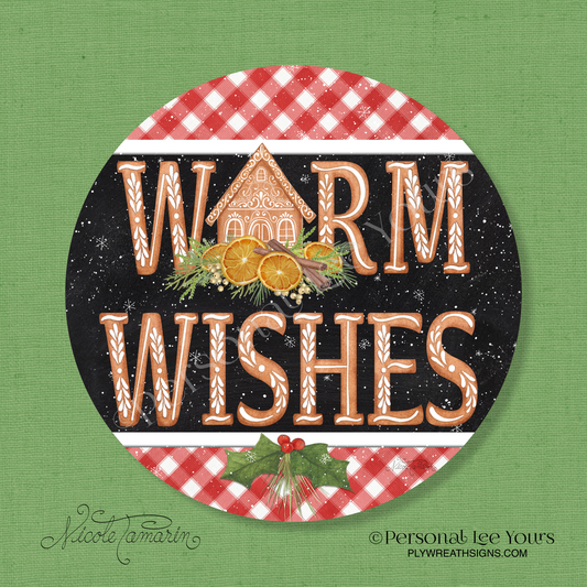Nicole Tamarin Exclusive Sign * Gingerbread Warm Wishes *  Round * Lightweight Metal