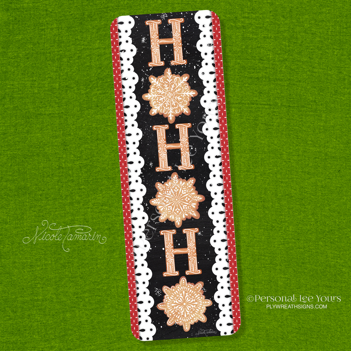 Nicole Tamarin Exclusive Sign * Gingerbread Ho Ho Ho Banner * Lightweight Metal