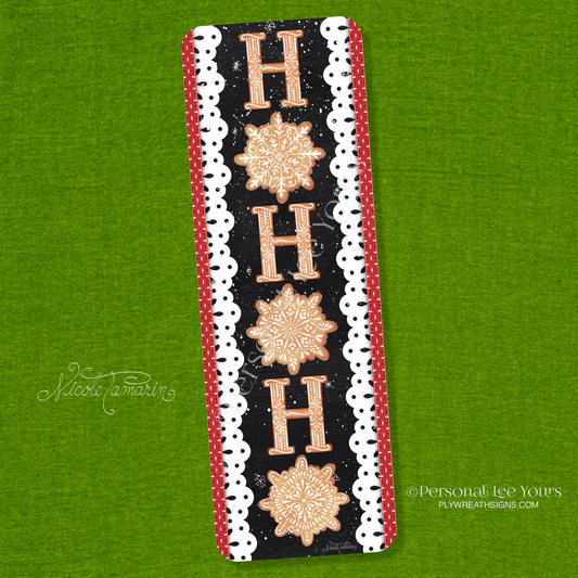 Nicole Tamarin Exclusive Sign * Gingerbread Ho Ho Ho Banner * Lightweight Metal